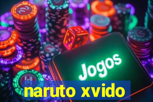 naruto xvido